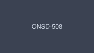 ONSD -508 Drutsy Malan 4 hours -みひろ みひろ